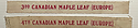 Filename=CANADIAN_MAPLE_LEAF_3rd_and_4th_EUROPE_RIBBONS.jpeg
Filesize=253KiB
Dimensions=1945x404
Date added=%317 %28, %2022 CANADIAN_MAPLE_LEAF_3rd_and_4th_EUROPE_RIBBONS.jpeg