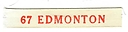 Filename=Edmonton_67th.jpg
Filesize=17KiB
Dimensions=801x201
Date added=%357 %13, %2023 Edmonton_67th.jpg