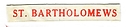 Filename=St_Bartholomews.jpg
Filesize=23KiB
Dimensions=925x198
Date added=%243 %15, %2023 St_Bartholomews.jpg